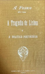 A TRAGEDIA DE LISBOA E A POLITICA PORTUGUÊSA.